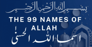 99 Names of Allah in Islam Meanings, Benefits, and Importance