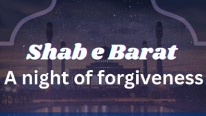 Practices and Worship on Shab e Barat
