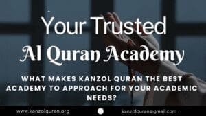 Your Trusted Al Quran Academy for Transformative Islamic Education
