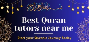 Find the Best Quran Tutor Near me