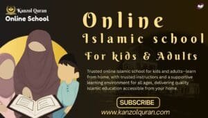 Why Choose Kanzol Quran as Your Online Islamic School