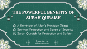 The Powerful Benefits of Surah Quraish