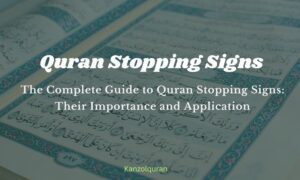 The Complete Guide to Quran Stopping Signs Their Importance and Application