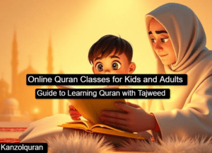 Online Quran Classes for Kids and Adults Guide to Learning Quran with Tajweed